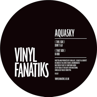 *PERSONALLY SIGNED TO YOU* Aquasky - Don't Go/K-Rox - VFS057