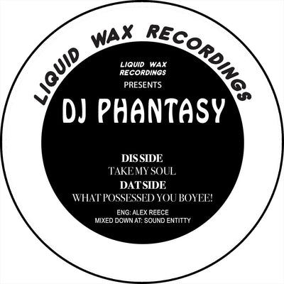 DJ Phantasy – What Possessed You Boyee!/Take My Soul - (RED/YELLOW/GREEN VINYL OPTIONS) - HAN028