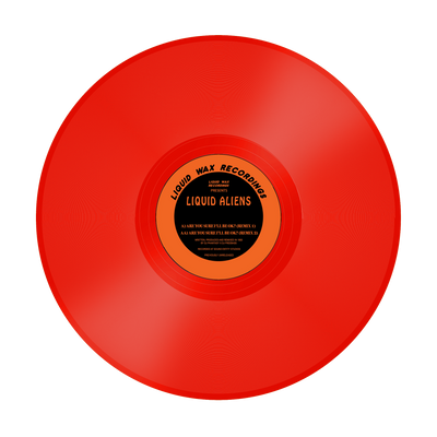 Liquid Aliens - Are You Sure I'll Be OK? - Remixes - (RED, YELLOW & GREEN VINYL OPTIONS) - HAN031