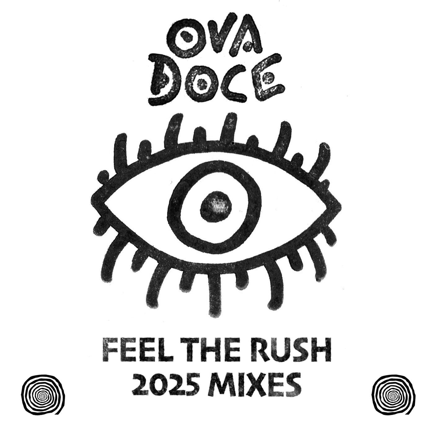 Ova Doce - Feel The Rush - 2025 Mixes - Vinyl Fanatiks