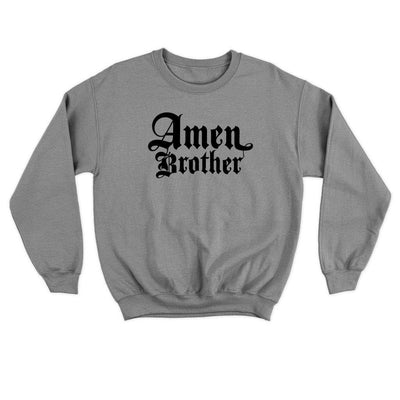 Amen Brother Sweatshirt – Comfortable and Heavyweight