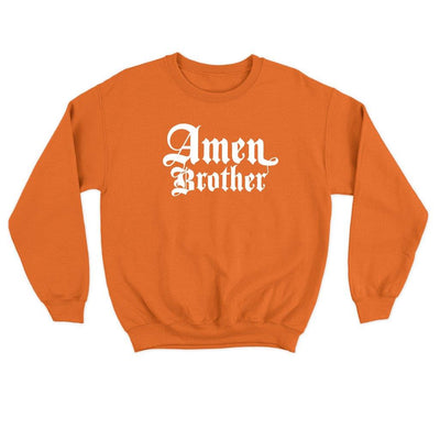 Amen Brother Sweatshirt – Comfortable and Heavyweight