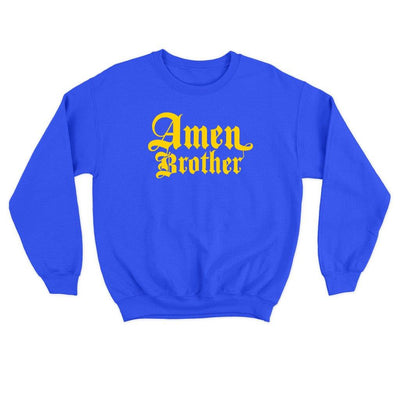 Amen Brother Sweatshirt – Comfortable and Heavyweight