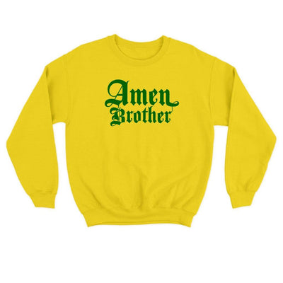 Amen Brother Sweatshirt – Comfortable and Heavyweight
