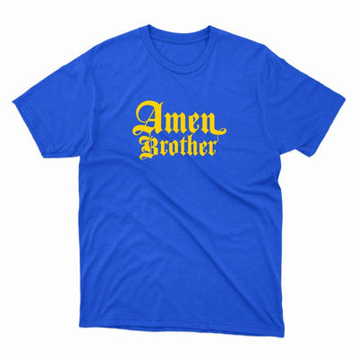 Amen Brother T-Shirt – Comfortable and Heavyweight